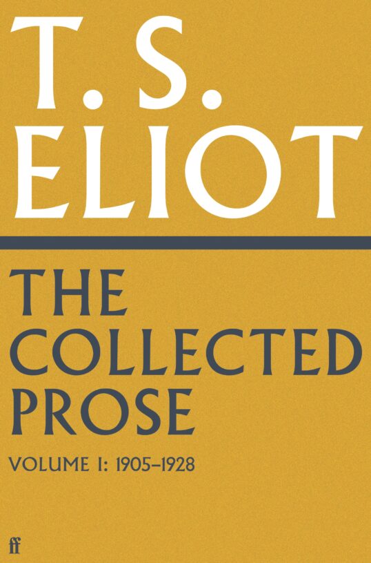 Collected-Prose-of-T.S.-Eliot-Volume-1.jpg