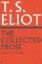 Collected-Prose-of-T.S.-Eliot-Volume-4.jpg