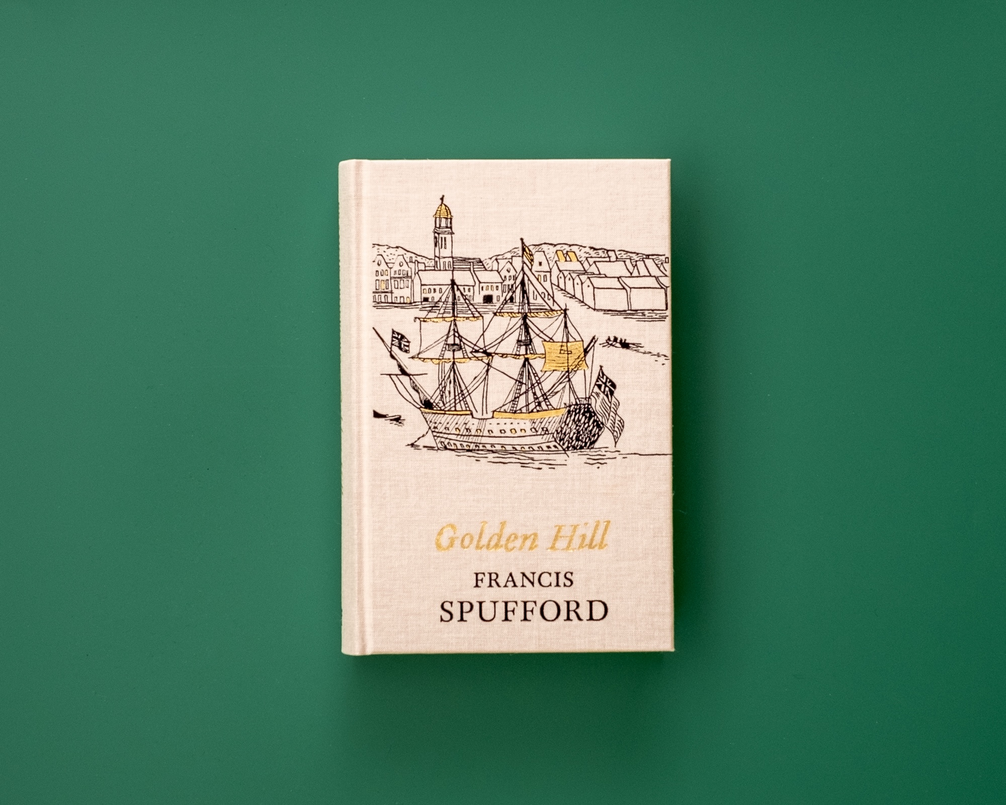 Faber Members Edition of Golden Hill by Francis Spufford on a green background