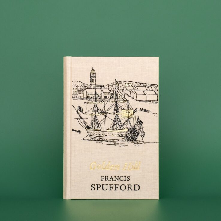 Faber Members Edition of Golden Hill by Francis Spufford on a green background