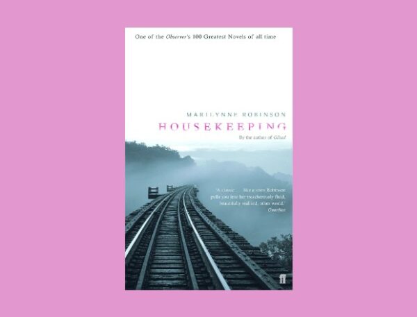 Faber Book Club 10: Housekeeping by Marilynne Robinson