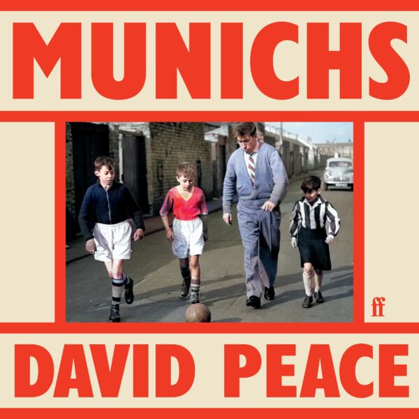 David Peace’s Top Ten Books Behind Munichs